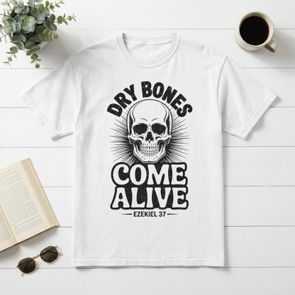 Dry Bones Come Alive Ezekiel 37 Christian Graphic Tee